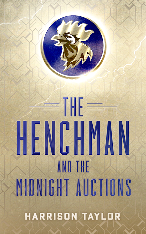 The Henchman and the Midnight Auctions book by Harrison Taylor